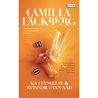 Camilla Läckberg Gå i fängelse ; Kvinnor utan nåd (pocket)