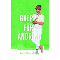 Christina Stielli Greppa förändring (häftad)