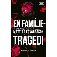 Mattias Edvardsson En familjetragedi (pocket)