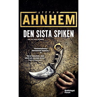 Stefan Ahnhem Den sista spiken (pocket)