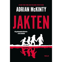 Adrian McKinty Jakten (inbunden)