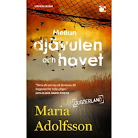 Maria Adolfsson Mellan djävulen och havet (pocket)