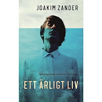 Joakim Zander Ett ärligt liv (inbunden)