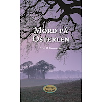 Stig O. Blomberg Mord på Österlen (inbunden)