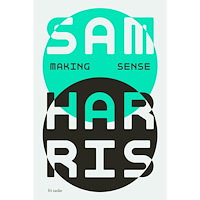 Sam Harris Making sense : samtal med Sam Harris (inbunden)