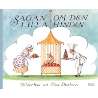 Elsa Beskow Sagan om den lilla hinden (inbunden)