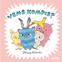 Stina Wirsén Vems kompis? (inbunden)