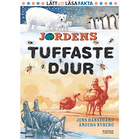 Jens Hansegård Jordens tuffaste djur (inbunden)