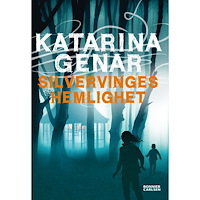 Katarina Genar Silvervinges hemlighet (inbunden)