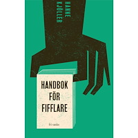 Hanne Kjöller Handbok för fifflare (inbunden)