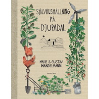 Gustav Mandelmann Självhushållning på Djupadal (bok, halvklotband)