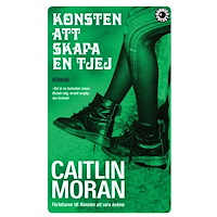 Caitlin Moran Konsten att skapa en tjej (pocket)