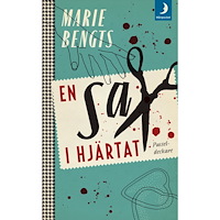 Marie Bengts En sax i hjärtat (pocket)