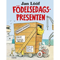Jan Lööf Födelsedagspresenten (inbunden)