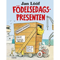 Jan Lööf Födelsedagspresenten (inbunden)