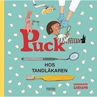 Anna-Karin Garhamn Puck hos tandläkaren (inbunden)