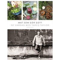 Tareq Taylor Mat som gör gott : ny vardag med Tareq Taylor (bok, danskt band)