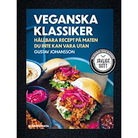Gustav Johansson Veganska klassiker : hållbara recept på maten du inte kan vara utan (bok, danskt band)