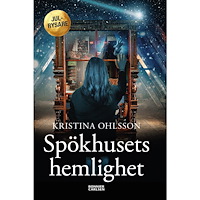 Kristina Ohlsson Spökhusets hemlighet (bok, kartonnage)