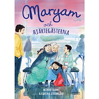 Minoo Shams Maryam och hjärtegästerna (inbunden)