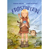Annika Meijer Frostbiten : sagan om Isa (inbunden)