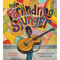 Amanda Gorman Min förändring sjunger (inbunden)