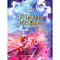 Camilla Brinck Musse & Helium. Kärlekens vind - en godnattsaga (inbunden)