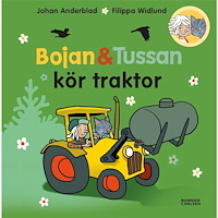 Johan Anderblad Bojan och Tussan kör traktor (inbunden)