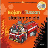 Johan Anderblad Bojan och Tussan släcker en eld (inbunden)