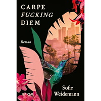 Sofie Weidemann Carpe fucking diem (inbunden)