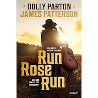 James Patterson Run, Rose, Run (inbunden)