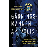 Bazar Förlag Gärningsmannen är polis : Om trakasserier och tystnadskultur inom svensk polis (pocket)
