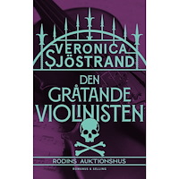 Veronica Sjöstrand Den gråtande violinisten (inbunden)