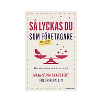 Maja-Stina Skarstedt Så lyckas du som företagare (häftad)