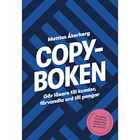 Mattias Åkerberg Copyboken : gör läsare till kunder, förvandla ord till pengar (häftad) (Skadad)
