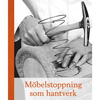Torsten Åkervall Möbelstoppning som hantverk (häftad)