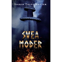 Sigrid Tostesdotter Svea Moder (häftad)