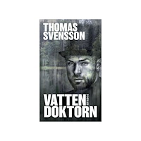 Thomas Svensson Vattendoktorn (bok, danskt band)