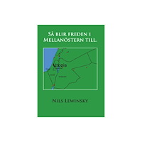 Nils Lewinsky Så blir freden i Mellanöstern till (häftad)