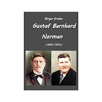 Birger Grahn Gustaf Bernhard Norman (1885-1954) (bok, storpocket)