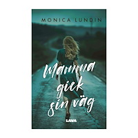 Monica Lundin Mamma gick sin väg (bok, danskt band)