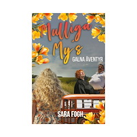 Sara Fogh Mulliga My´s galna äventyr (bok, danskt band)