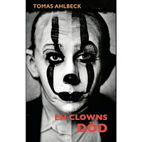 Tomas Ahlbeck En clowns död (bok, storpocket)