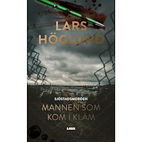 Lars Höglund Sjöstadsmorden : mannen som kom i kläm (bok, danskt band)