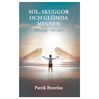 Patrik Byström Sol, skuggor och glömda minnen (bok, danskt band)