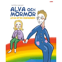 Judit Béres Lagerquist Alva och mormor letar efter regnbågen (inbunden)