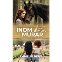 Emmelie Berg Inom slutna murar (bok, danskt band)
