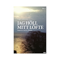 Roger Andersson Jag höll mitt löfte : fragment ur mitt liv i Östafrika (bok, danskt band)