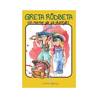 Carmita Hägneryd Greta Rödbeta och mormor går på skattjakt (inbunden)