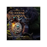 Marie Ivarsson Ahlin De odödas mästarinna (bok, danskt band)